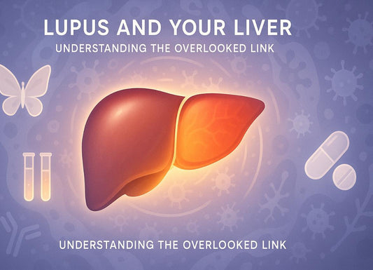 Does Lupus Affect the Liver? Making the Connection