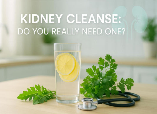 What Is a Kidney Cleanse and Is It Necessary?